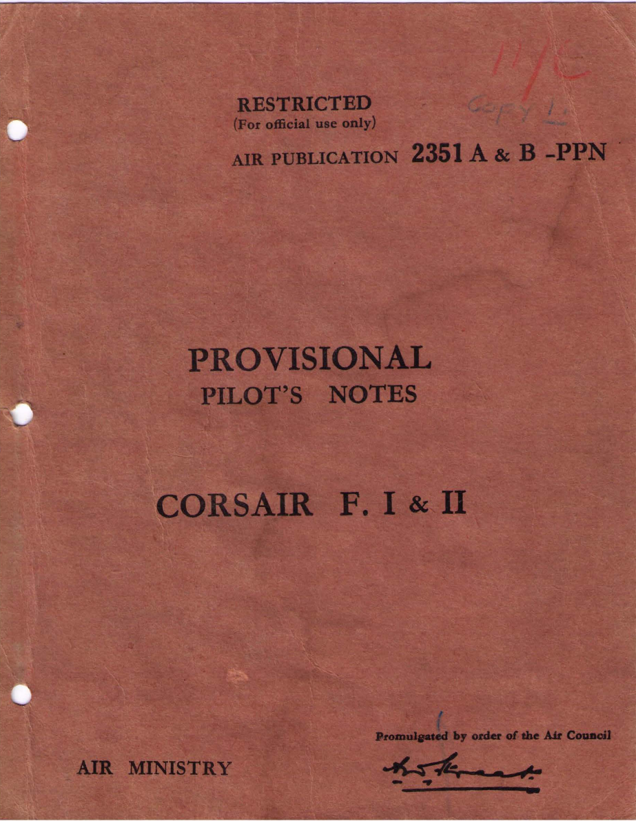 Sample page 1 from AirCorps Library document: Air Publication No 2351A and 2351B, Provisional Pilots Notes for Corsair F I & II