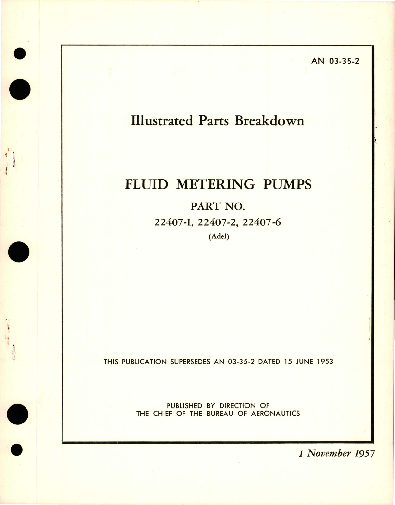 Sample page 1 from AirCorps Library document: Illustrated Parts Breakdown for Fluid Metering Pumps - Part 22407-1, 22407-2, and 22407-6 