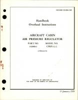 Overhaul Instructions for Aircraft Cabin Air Pressure Regulator - Part 102068-3 - Model CPRP112-2 