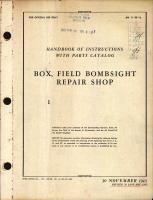 Handbook of Instructions with Parts Catalog for Field Bombsight Repair Shop Box