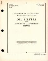 Handbook of Instructions with Parts Catalog for Oil Filters for Aircraft Automatic Pilots
