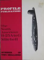 The North American B-25A to G Mitchell (Profile Publications)