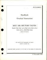 Overhaul Instructions for Hot Air Shutoff Valve - Parts PAC 2274, PAC 2275, PAC 2279, PAC 2279-1, and PAC 3022 