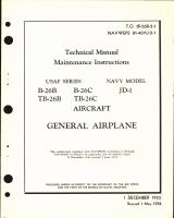 Maintenance Instructions for B-26B, B-26C, TB-26B, TB-26C, and JD-1 - General Airplane