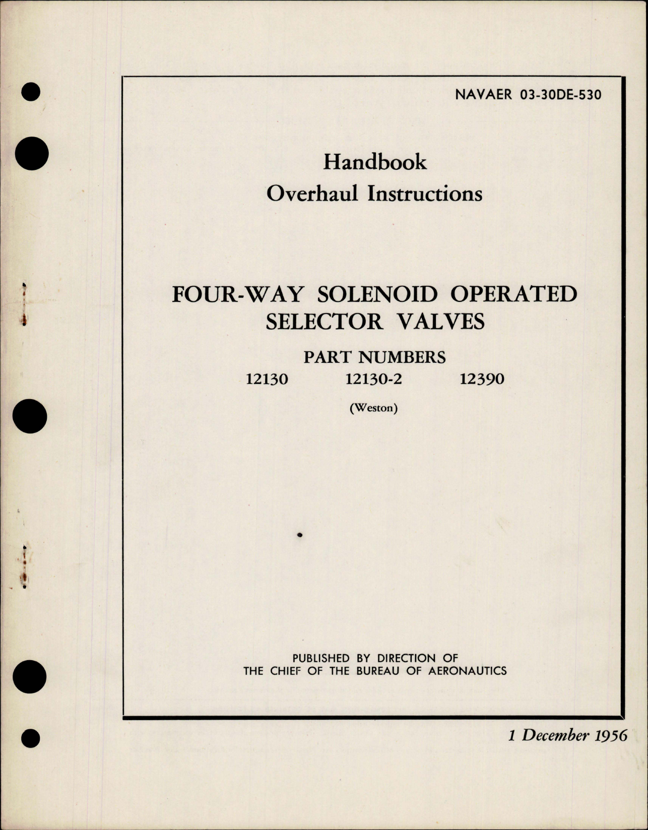 Sample page 1 from AirCorps Library document: Overhaul Instructions for Four-Way Solenoid Operated Selector Valves - Parts 12130, 12130-2, 12390