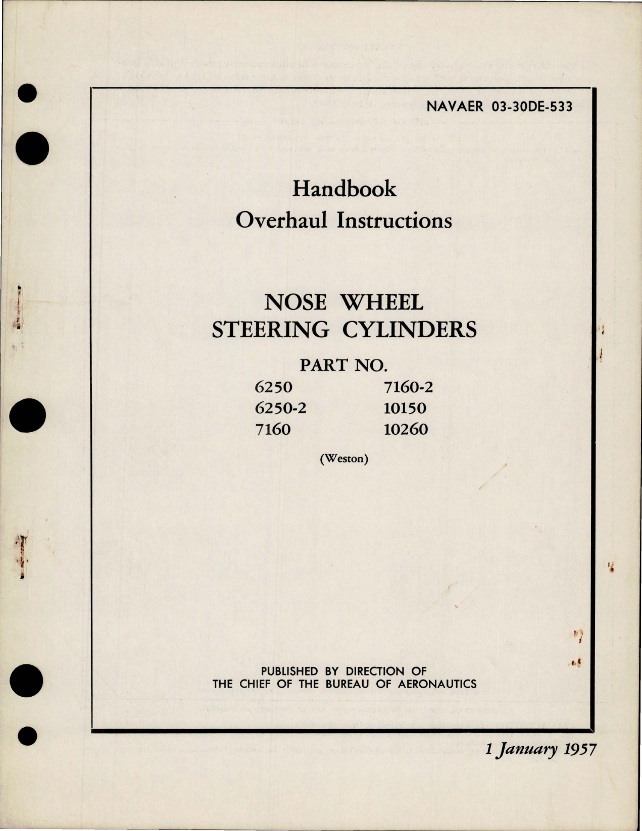 Sample page 1 from AirCorps Library document: Overhaul Instructions for Nose Wheel Steering Cylinders - Parts 6250, 6250-2, 7160, 7160-2, 10150, 10260