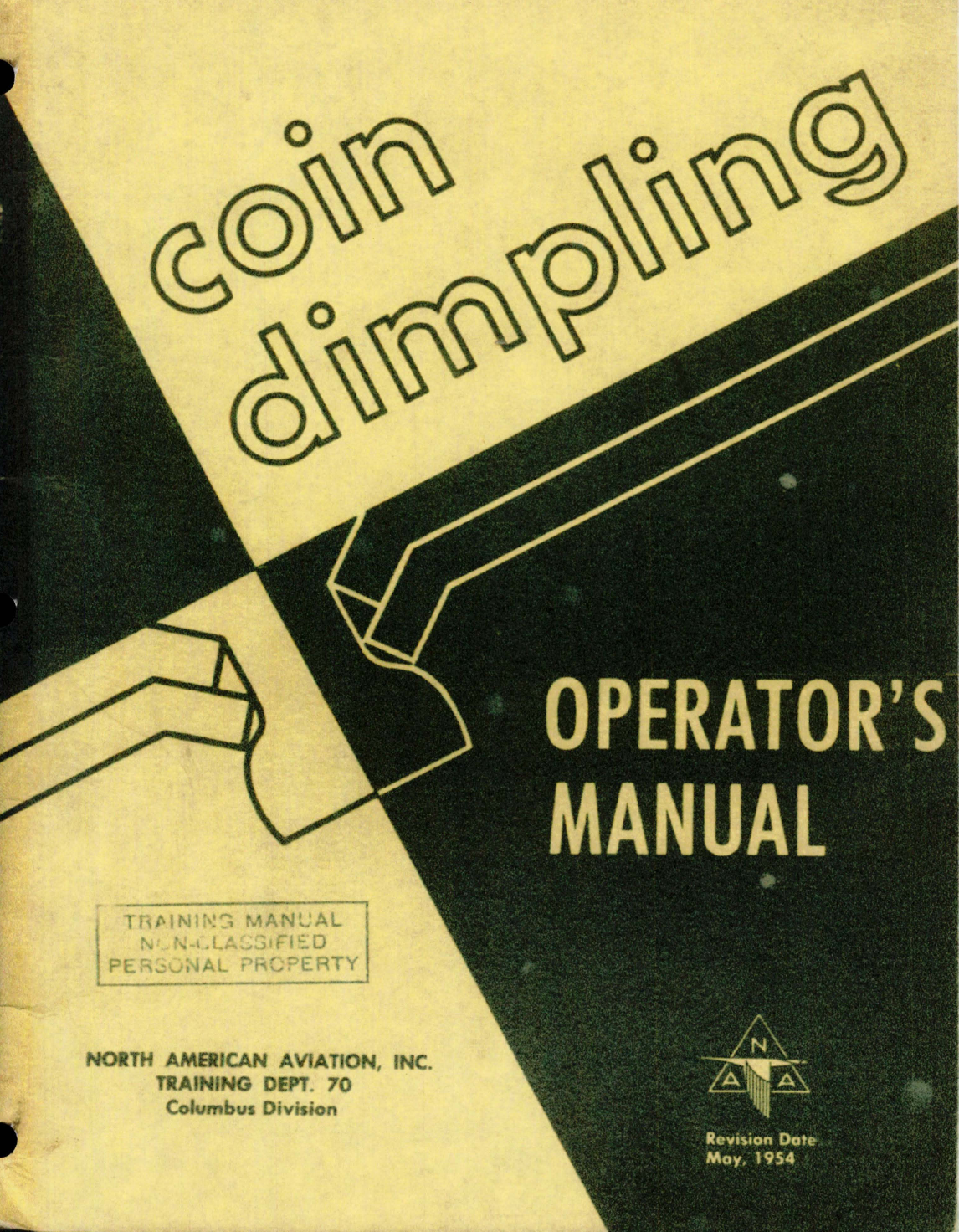 Sample page 1 from AirCorps Library document: Operators Manual for Coin Dimpling