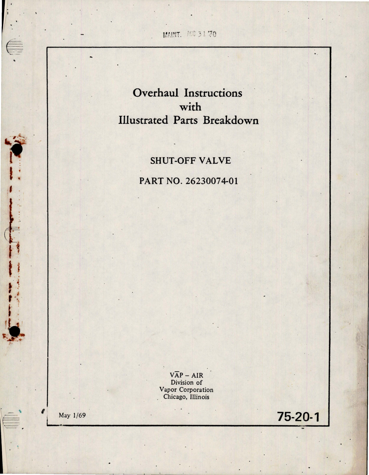 Sample page 1 from AirCorps Library document: Overhaul Instructions with Parts Breakdown for Shut Off Valve - Part 26230074-01