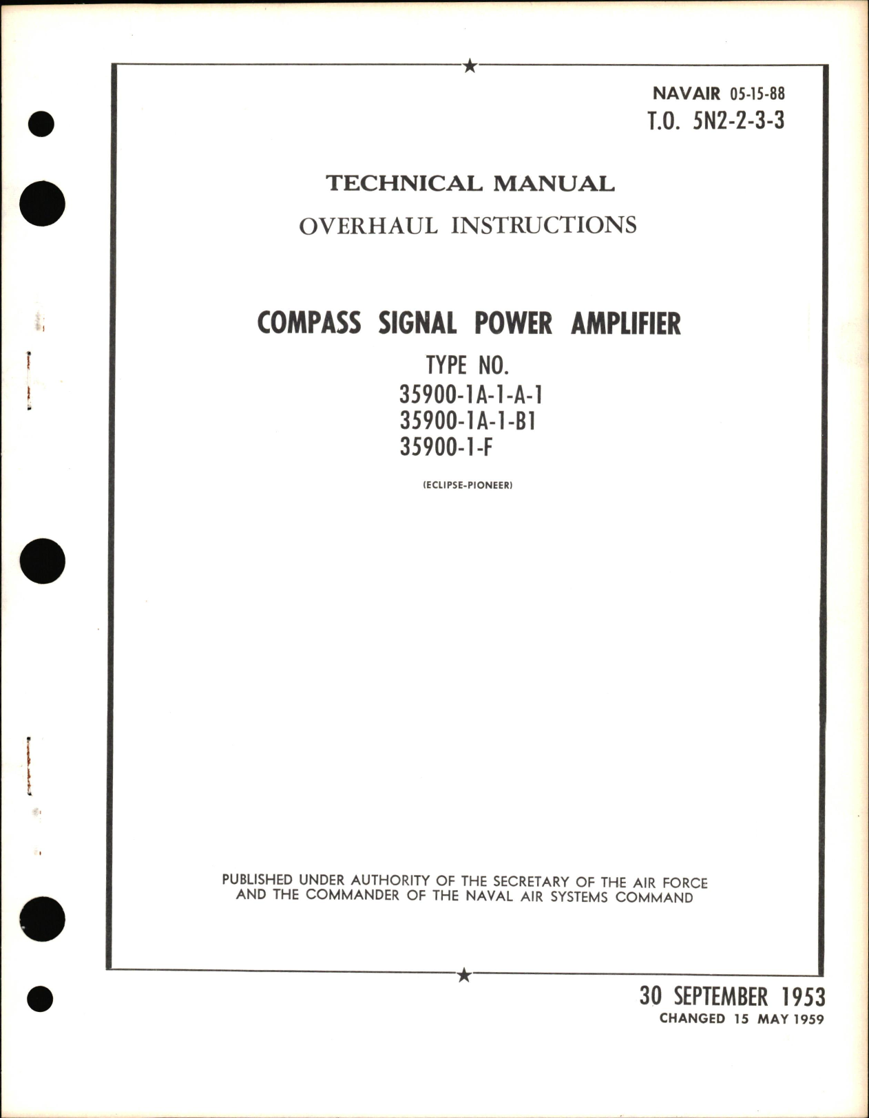 Sample page 1 from AirCorps Library document: Overhaul Instructions for Compass Signal Power Amplifier Type Nos. 35900-1A-1-A-1, 35900-1A-1-B1, & 35900-1-F