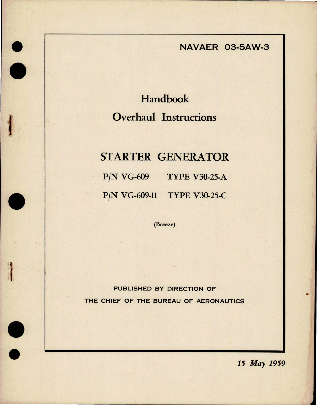 Sample page 1 from AirCorps Library document: Overhaul Instructions for Starter Generator - Part VG-609, VG-609-11 - Types V30-25-A and V30-25-C