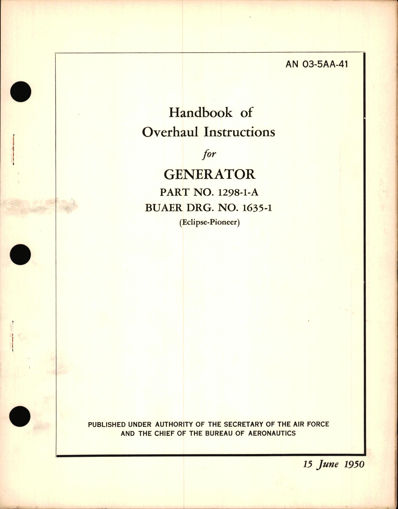 Sample page 1 from AirCorps Library document: Overhaul Instructions for Generator Part No. 1298-1-A