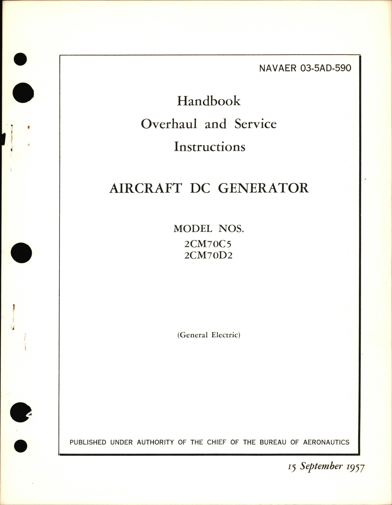 Sample page 1 from AirCorps Library document: Overhaul and Service Instructions for Aircraft DC Generator Model Nos. 2CM70C5 & 2CM70D2