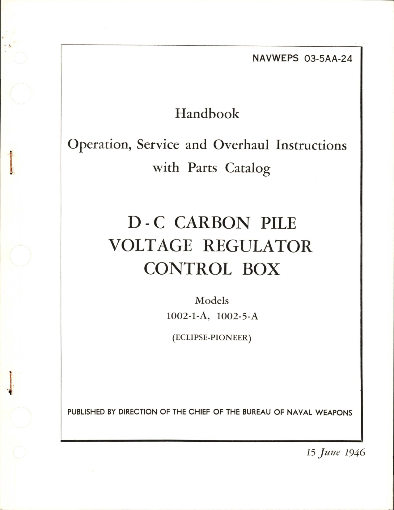 Sample page 1 from AirCorps Library document: Operation, Service and Overhaul Instructions with Parts Catalog for D-C Carbon Pile Voltage Regulator Control Box - Models 1002-1-A and 1002-5-A