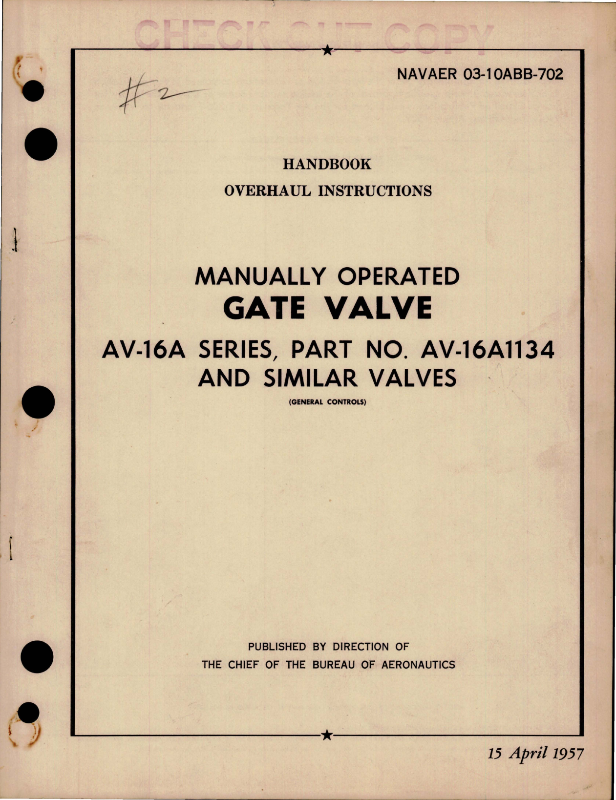 Sample page 1 from AirCorps Library document: Overhaul Instructions for Manually Operated Gate Valve - AV-16A Series - Part AV-16A1134 