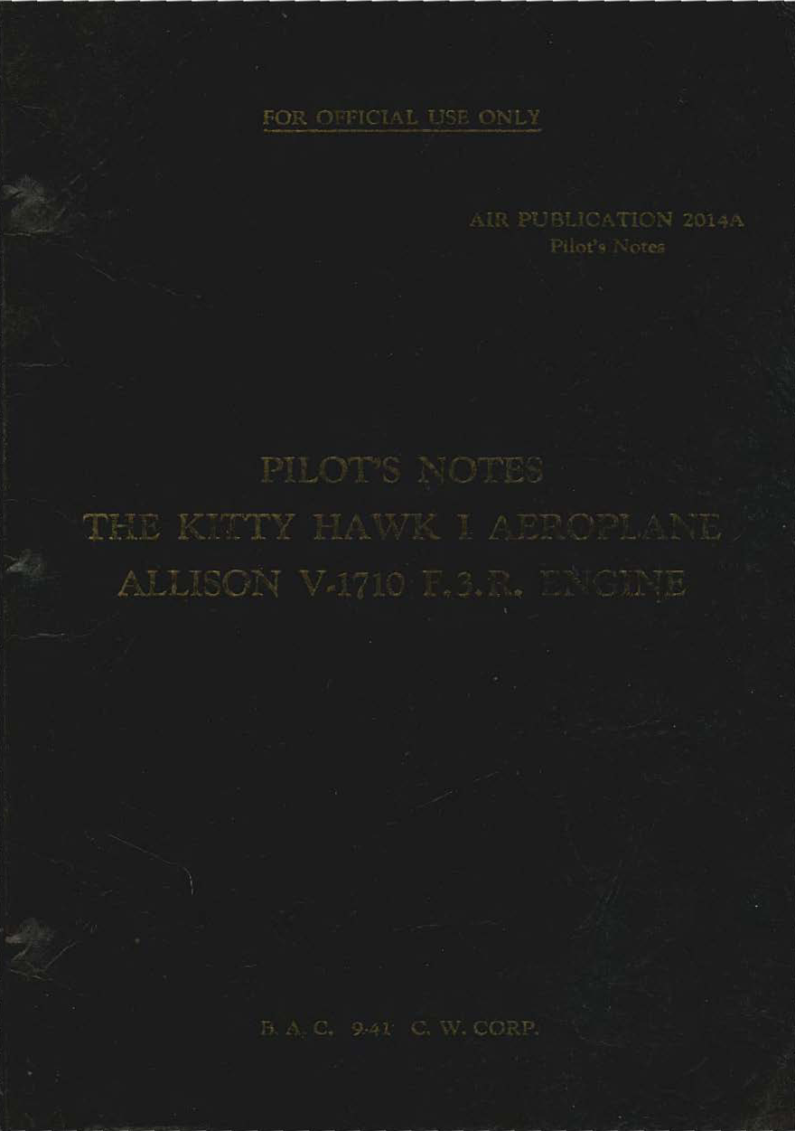 Sample page 1 from AirCorps Library document: Pilot's Notes for the P-40 Kittyhawk I with Allison V-1710 F.3.R. Engine