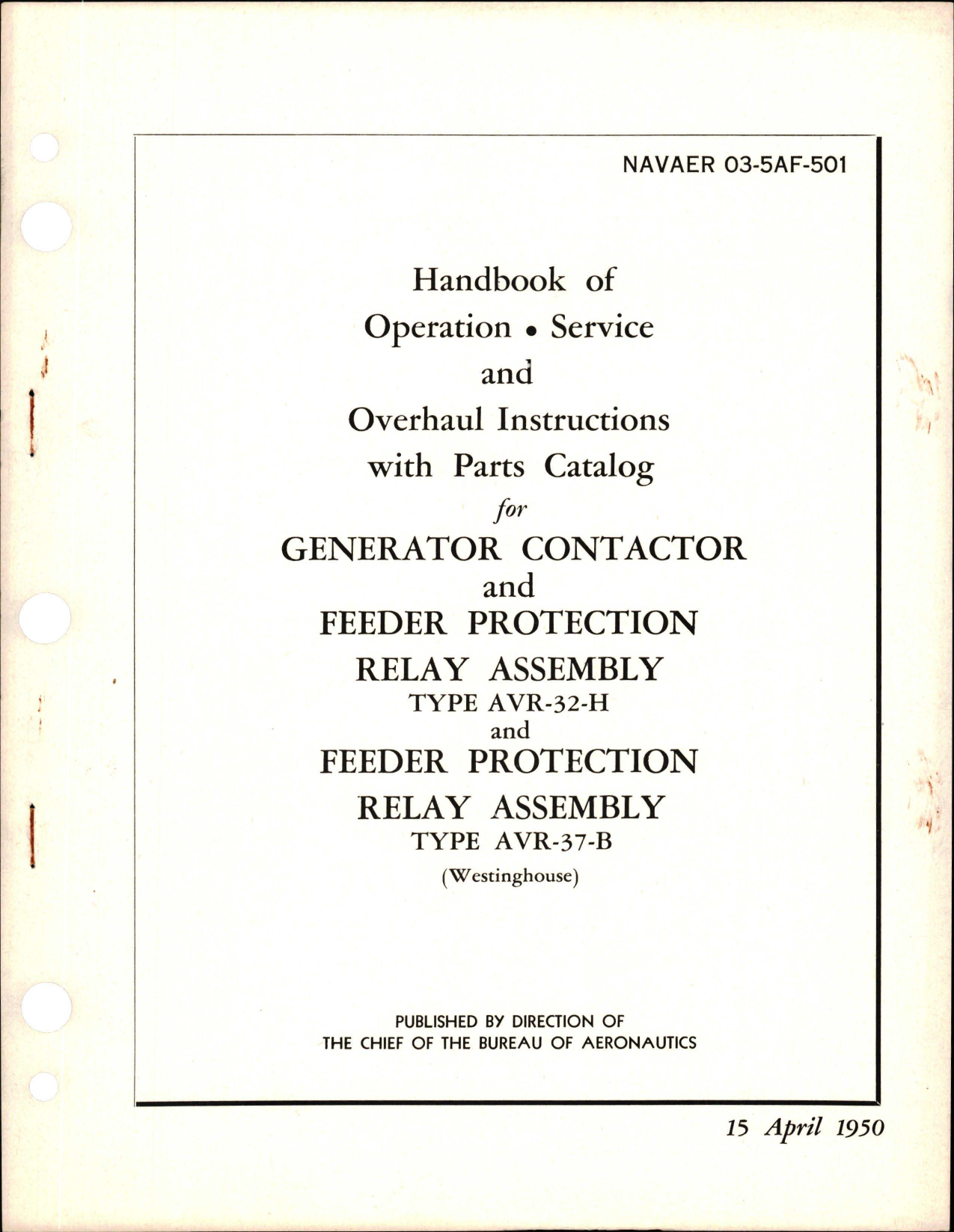Sample page 1 from AirCorps Library document: Operation, Service and Overhaul Instructions with Parts Catalog for Generator Contactor and Feeder Protection Relay Assembly