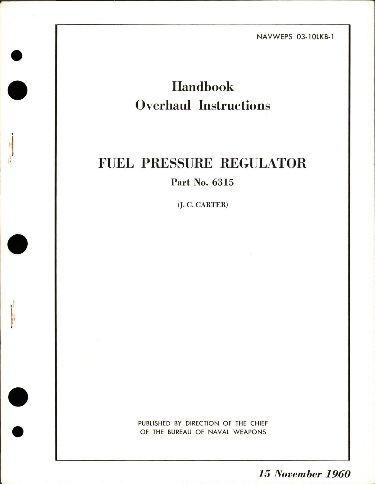 Sample page 1 from AirCorps Library document: Overhaul Instructions for Fuel Pressure Regulator - Part 6315