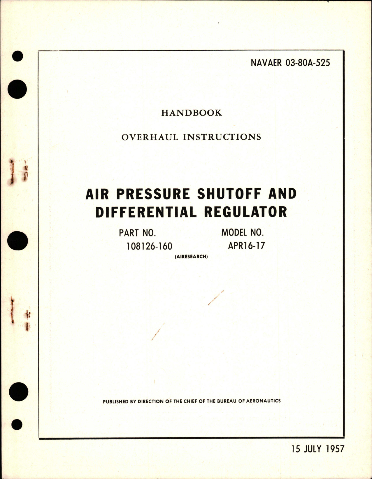 Sample page 1 from AirCorps Library document: Overhaul Instructions for Air Pressure Shutoff and Differential Regulator - Part 108126-160 - Model APR16-17