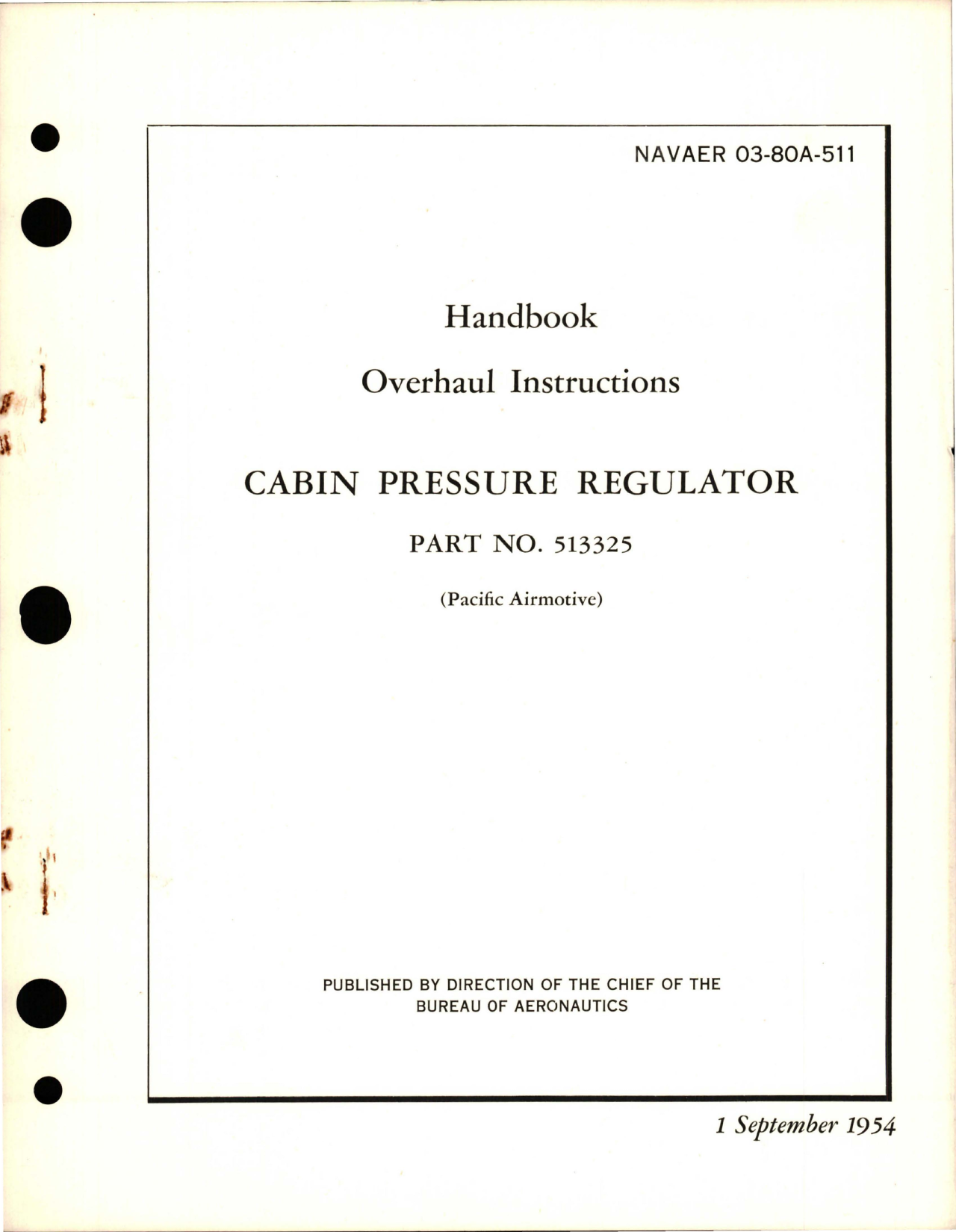 Sample page 1 from AirCorps Library document: Overhaul Instructions for Cabin Pressure Regulator - Part 513325 