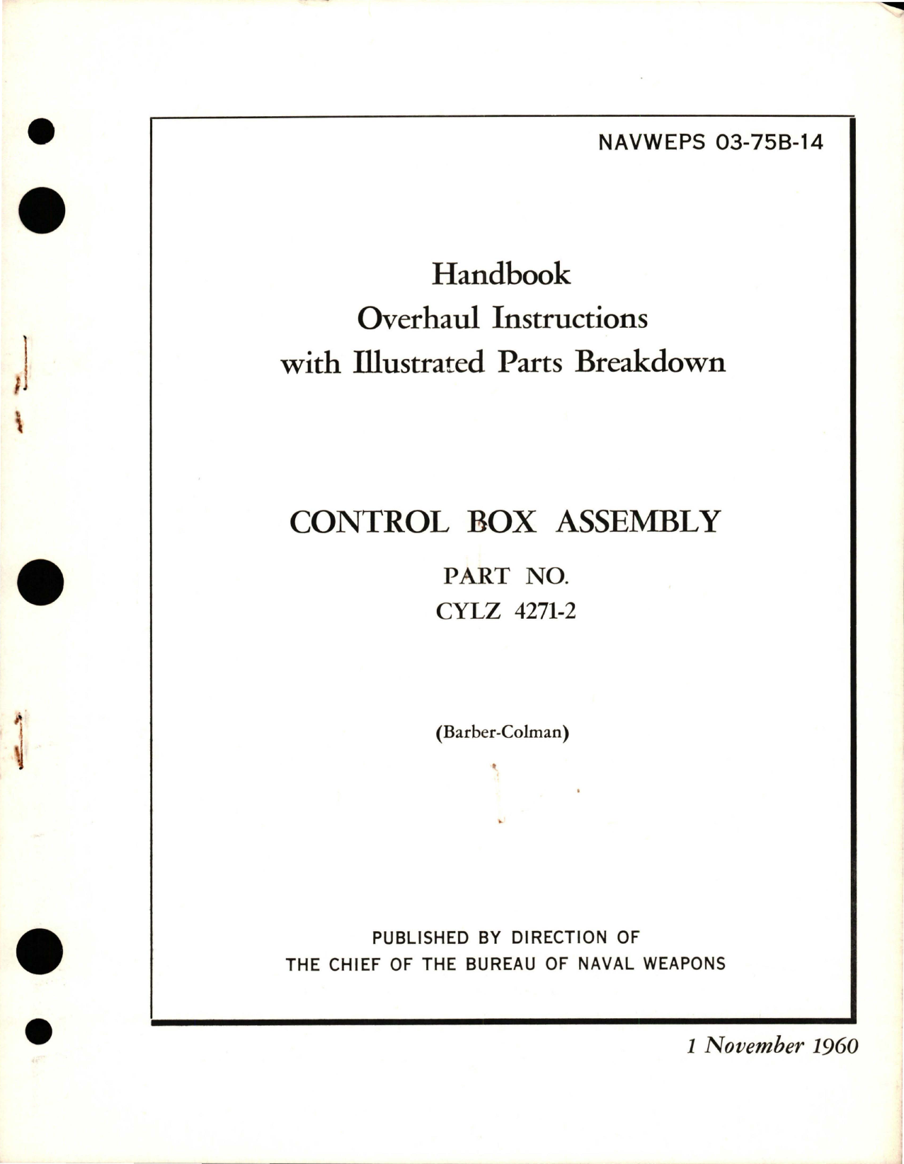 Sample page 1 from AirCorps Library document: Overhaul Instructions with Illustrated Parts Breakdown for Control Box Assembly - Part CYLZ 4271-2