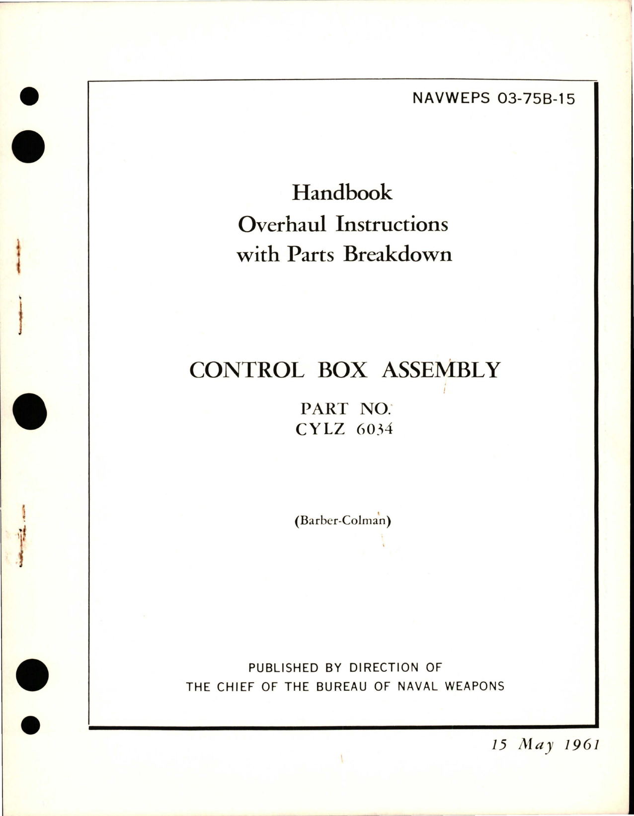 Sample page 1 from AirCorps Library document: Overhaul Instructions with Parts Breakdown for Control Box Assembly - Part CYLZ 6034 