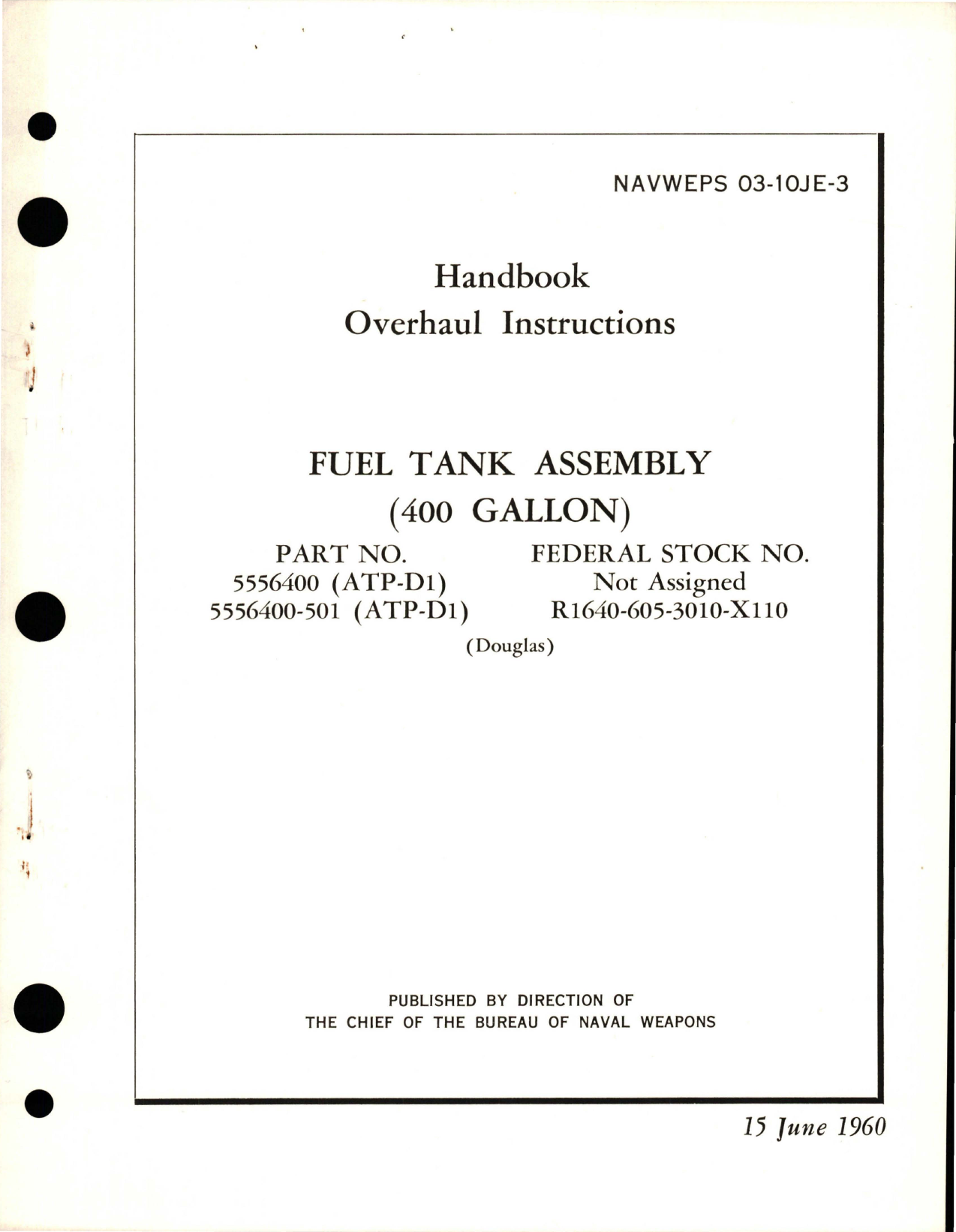 Sample page 1 from AirCorps Library document: Overhaul Instructions for Fuel Tank Assembly - 400 Gallon - Parts 5556400 and 5556400-501
