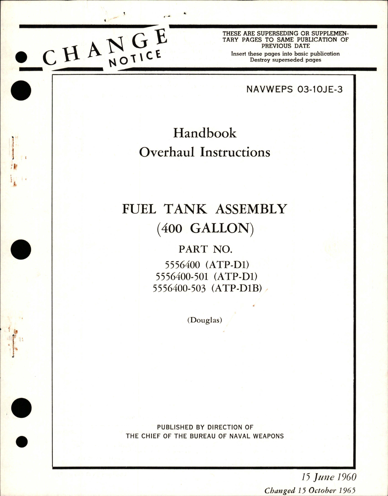 Sample page 1 from AirCorps Library document: Overhaul Instructions for Fuel Tank Assembly - 400 Gallon - Parts 5556400, 5556400-501, and 5556400-503