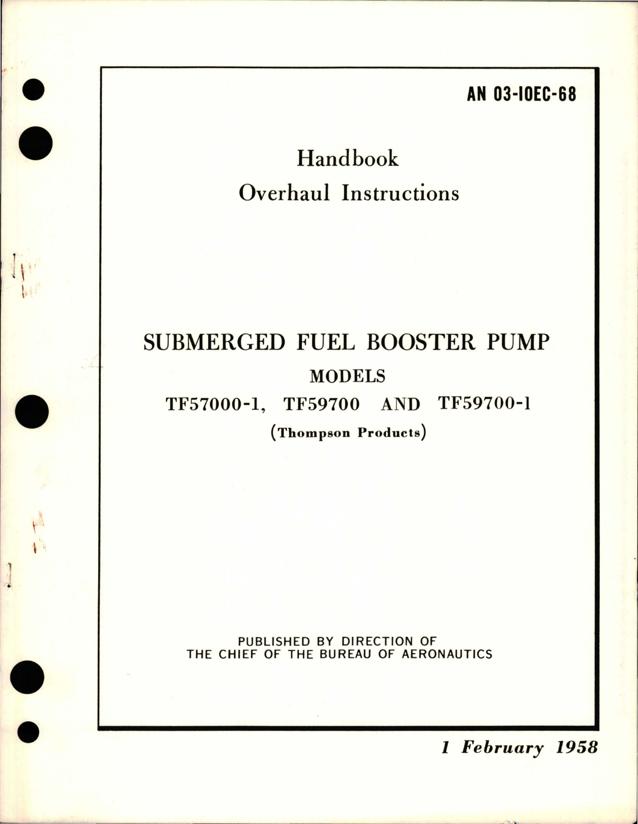 Sample page 1 from AirCorps Library document: Overhaul Instructions for Submerged Fuel Booster Pump - TF57000-1, TF59700 and TF59700-1 