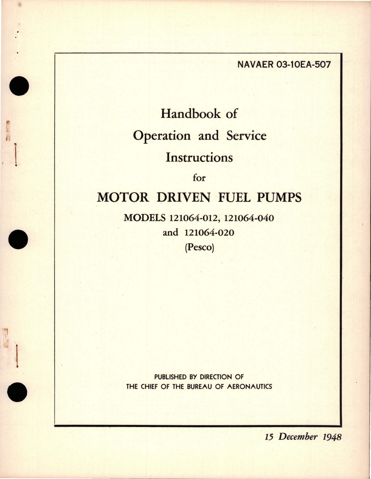 Sample page 1 from AirCorps Library document: Operation and Service Instructions for Motor Driven Fuel Pumps - Models 121064-012, 121064-040, and 121064-020