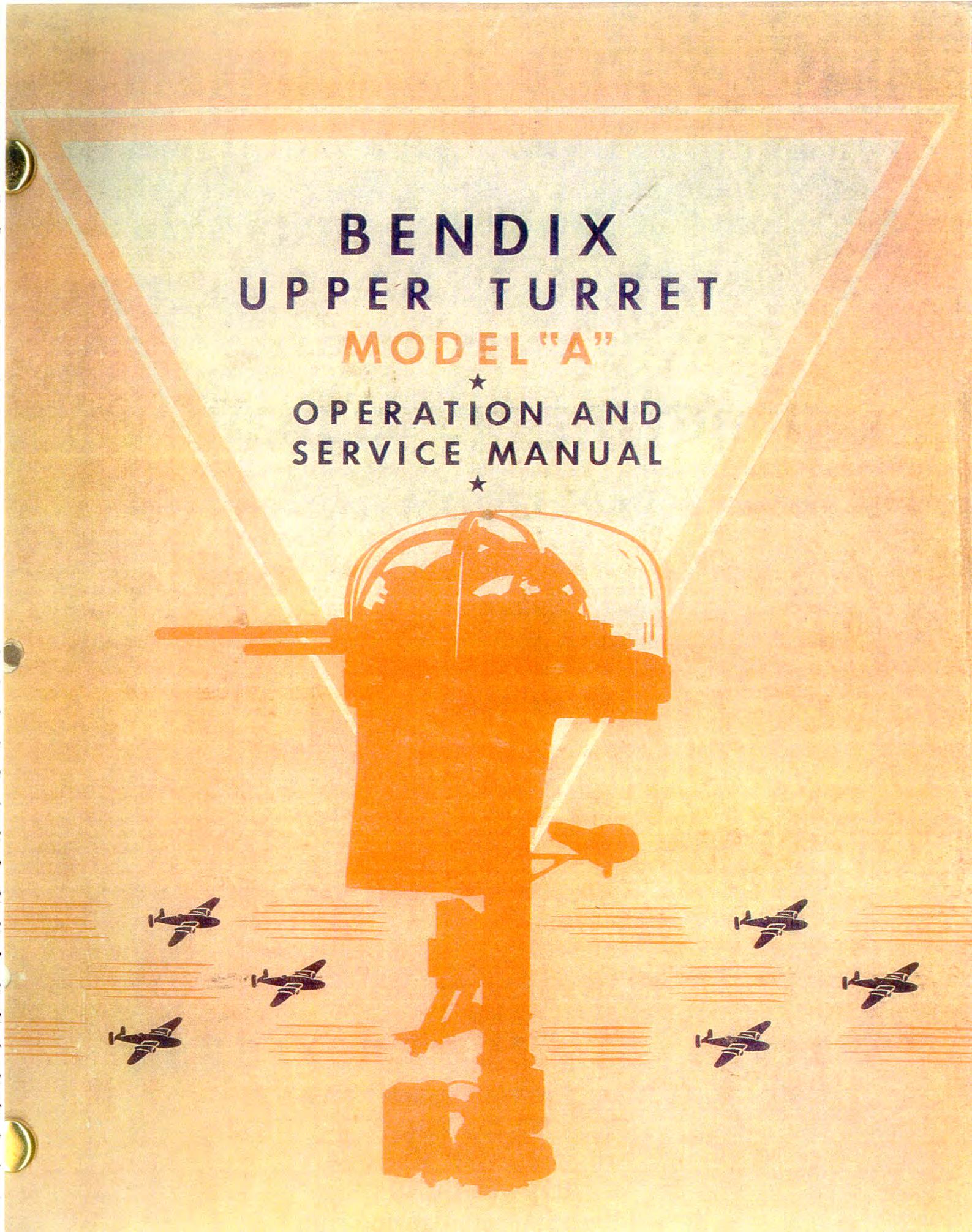 Sample page 1 from AirCorps Library document: Bendix Upper Turret Model A Operation & Service Manual