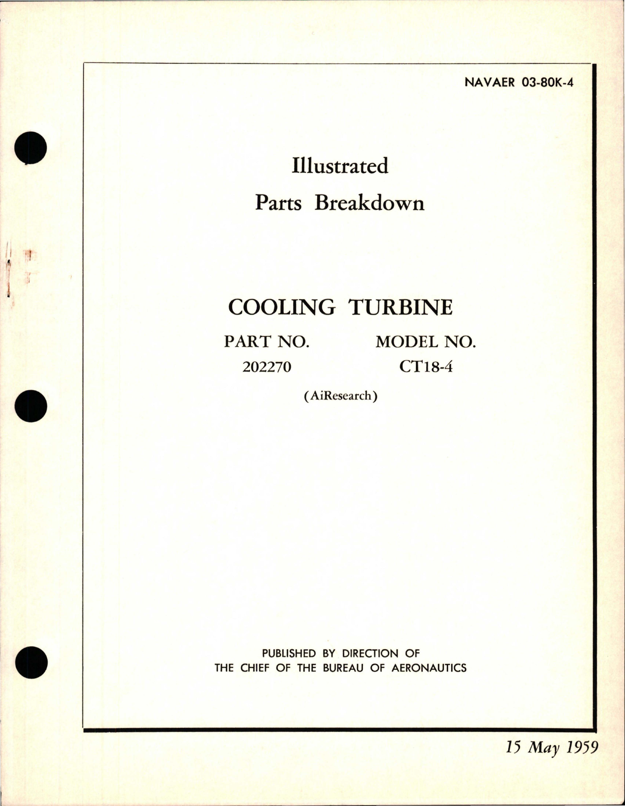 Sample page 1 from AirCorps Library document: llustrated Parts Breakdown for Cooling Turbine - Part 202270 - Model CT18-4