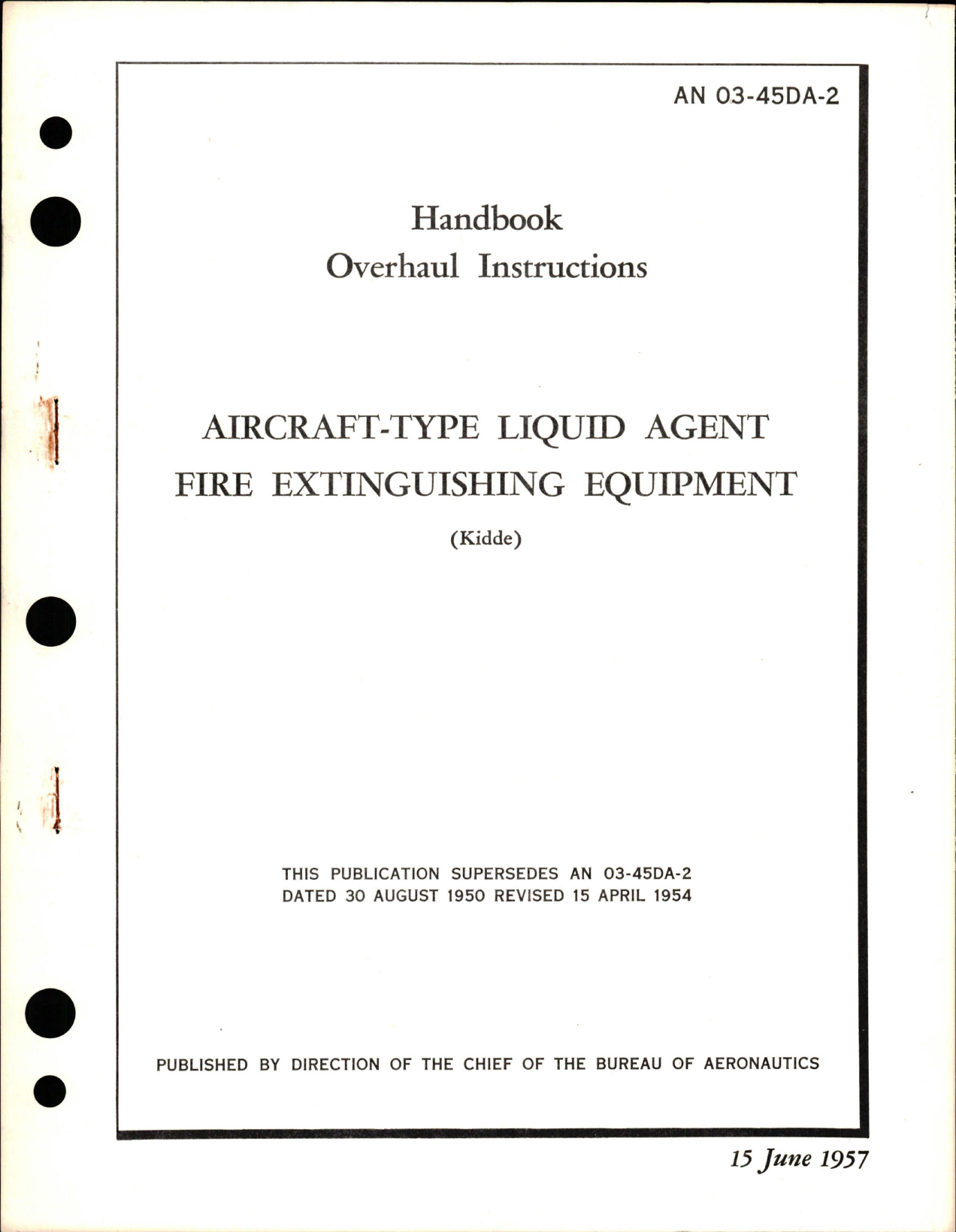 Sample page 1 from AirCorps Library document: Overhaul Instructions for Aircraft-Type Liquid Agent Fire Extinguishing Equipment 