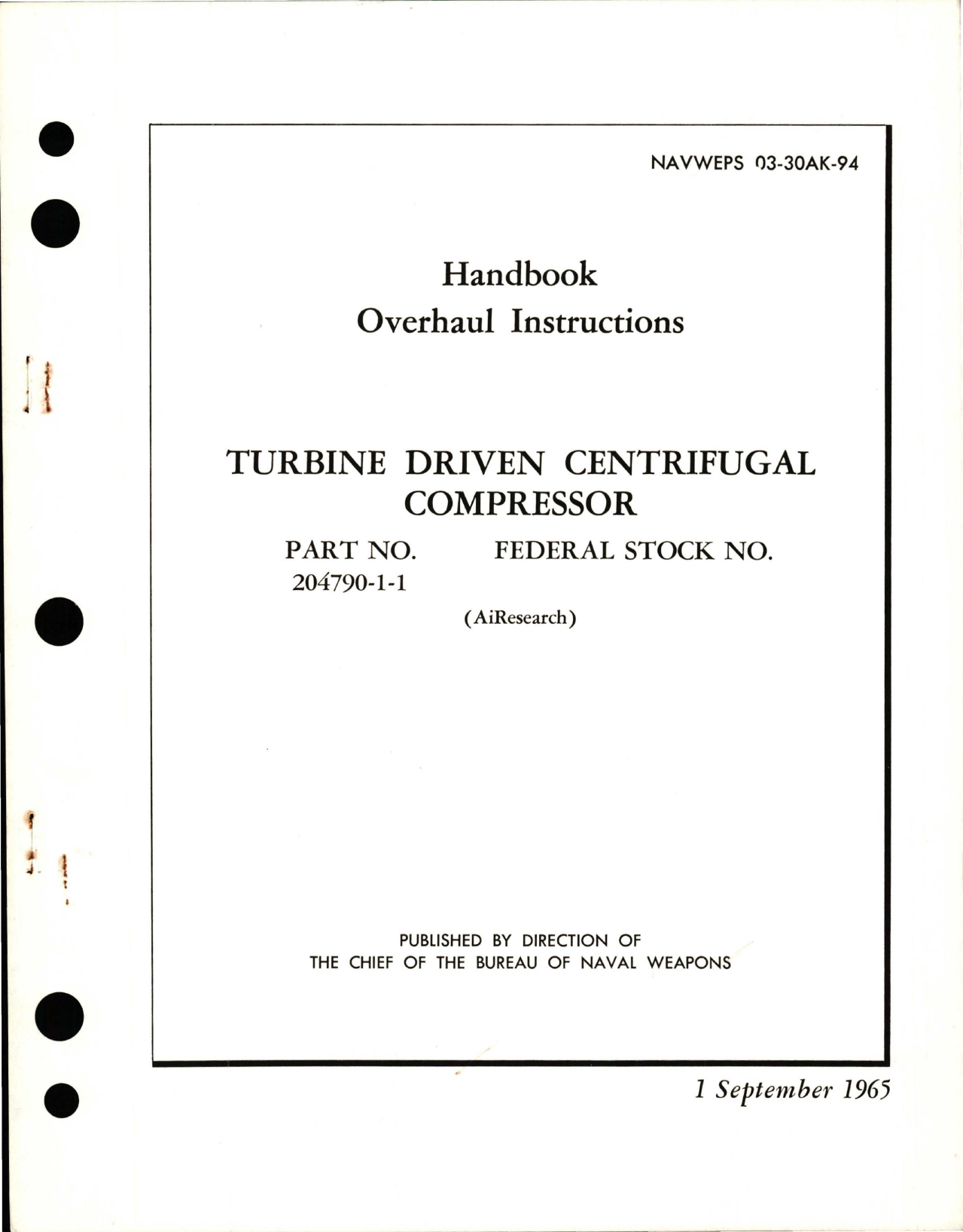 Sample page 1 from AirCorps Library document: Overhaul Instructions for Turbine Driven Centrifugal Compressor - Part 204790-1-1