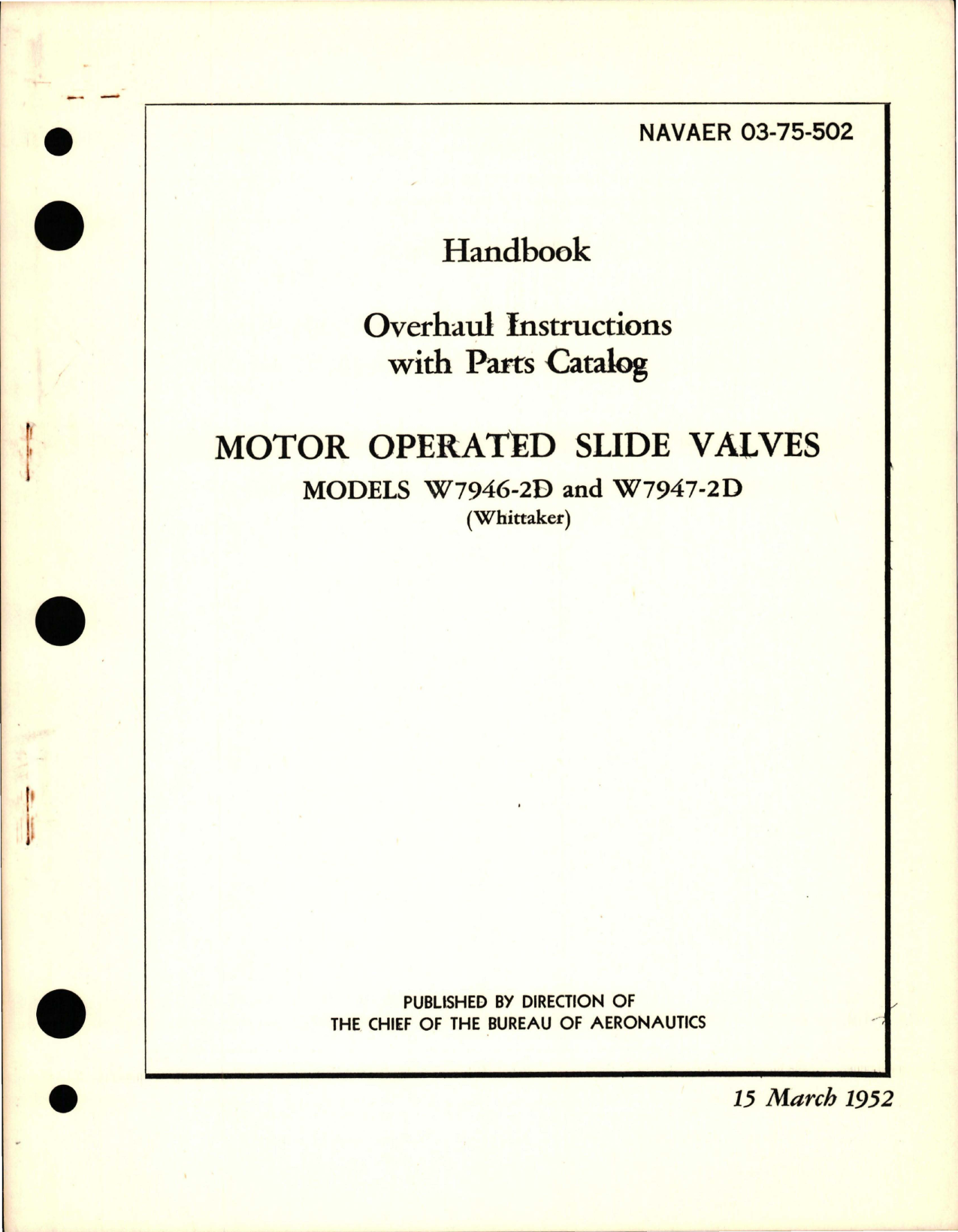 Sample page 1 from AirCorps Library document: Overhaul Instructions with Parts Catalog for Motor Operated Slide Valves - Models W7946-2D and W7947-2D 