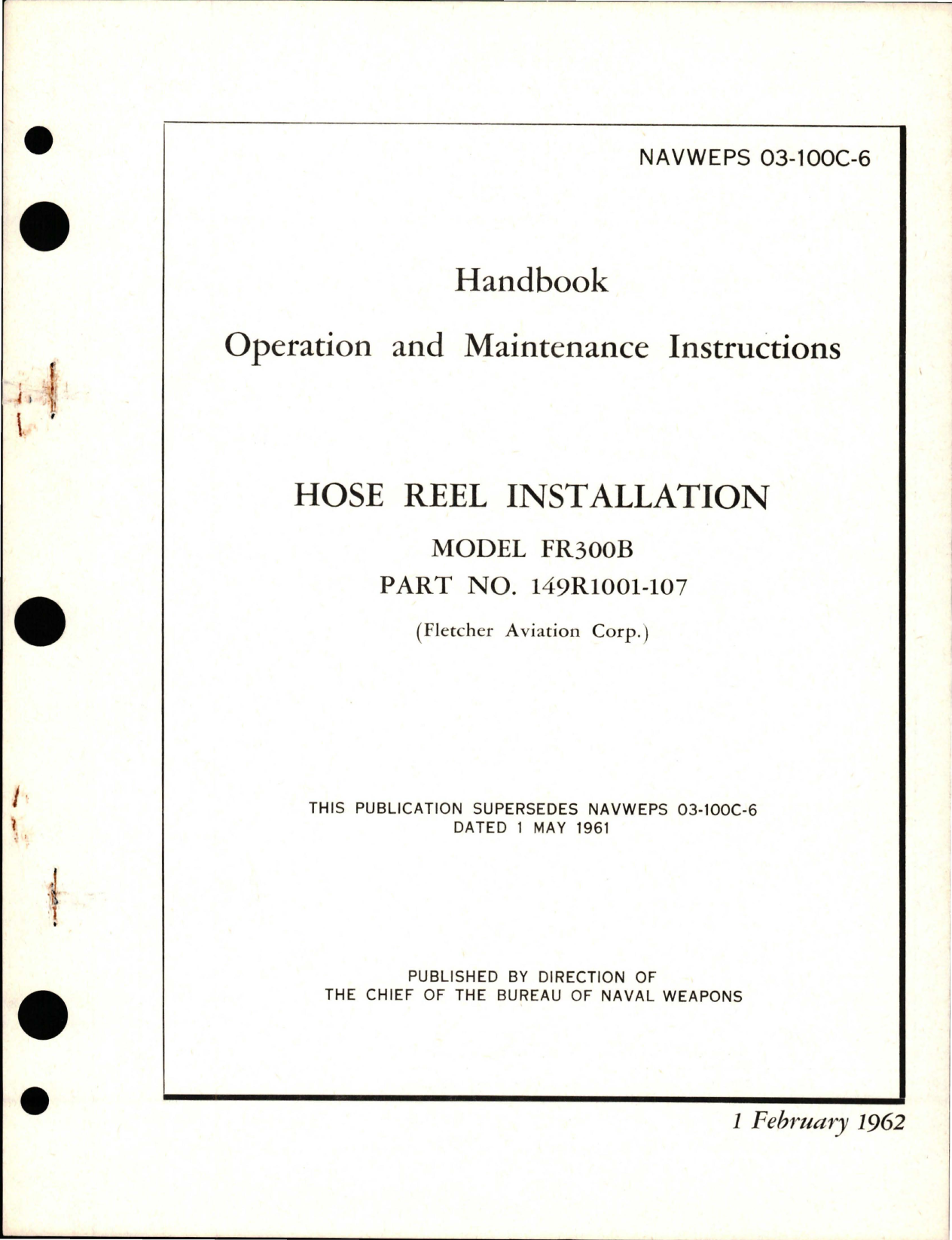 Sample page 1 from AirCorps Library document: Operation and Maintenance Instructions for Hose Reel Installation - Model FR300B - Part 149R1001-107 
