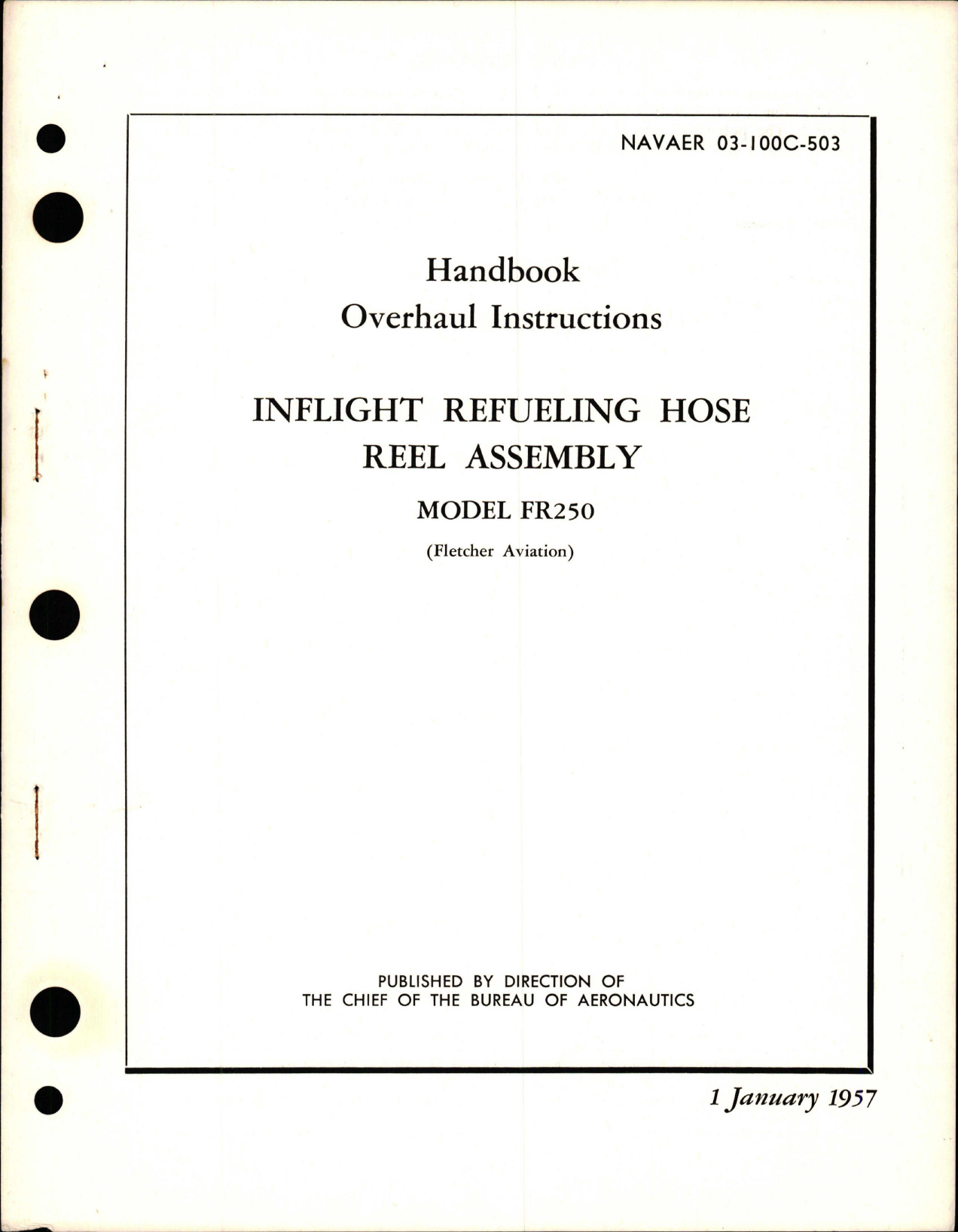 Sample page 1 from AirCorps Library document: Overhaul Instructions for Inflight Refueling Hose Reel Assembly - Model FR250