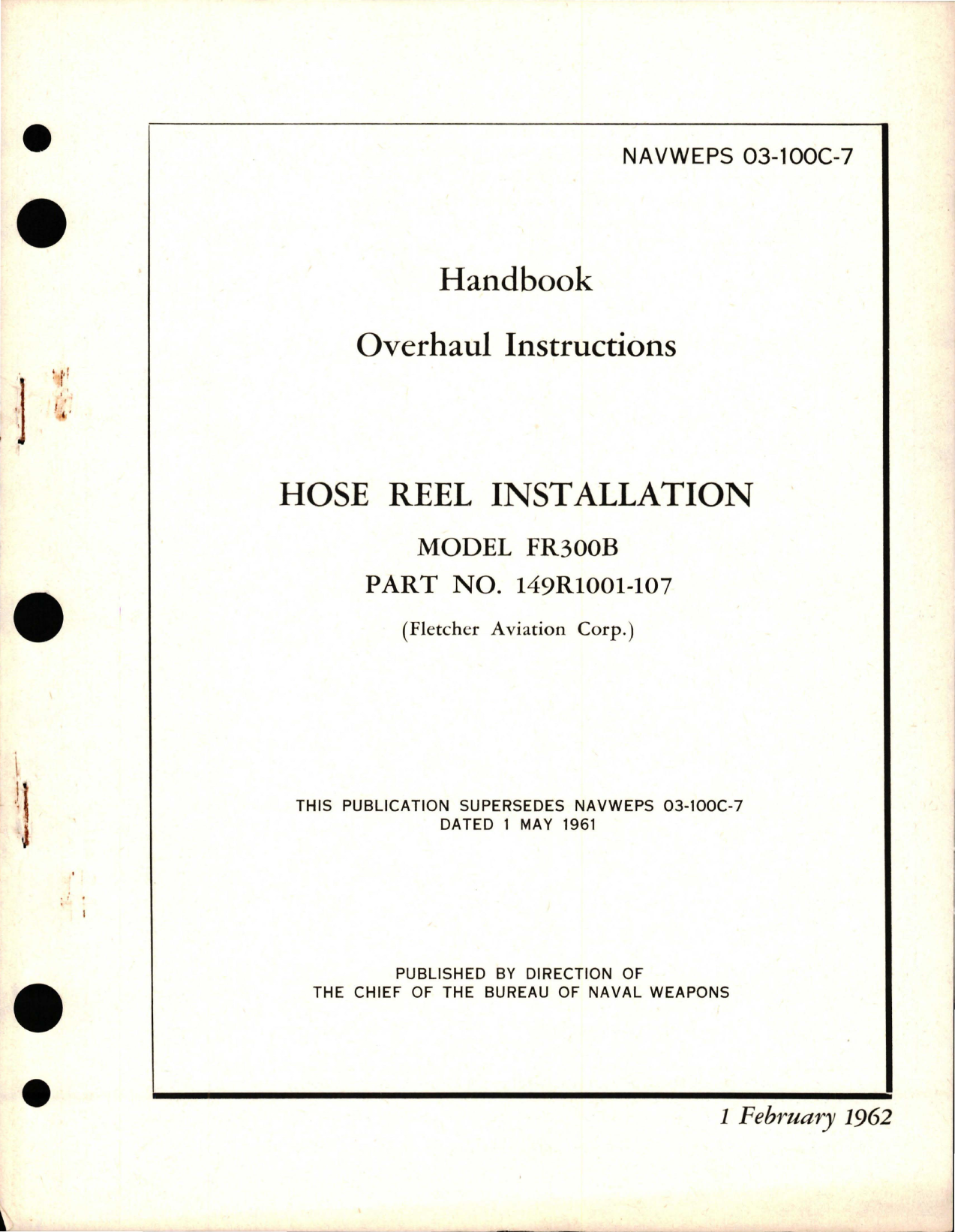 Sample page 1 from AirCorps Library document: Overhaul Instructions for Hose Reel Installation - Model FR300B - Part 149R1001-107
