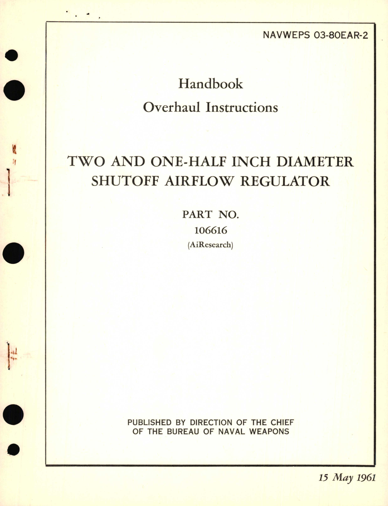 Sample page 1 from AirCorps Library document: Overhaul Instructions for Two and One-Half Inch Diameter Shutoff Airflow Regulator Part No. 106616