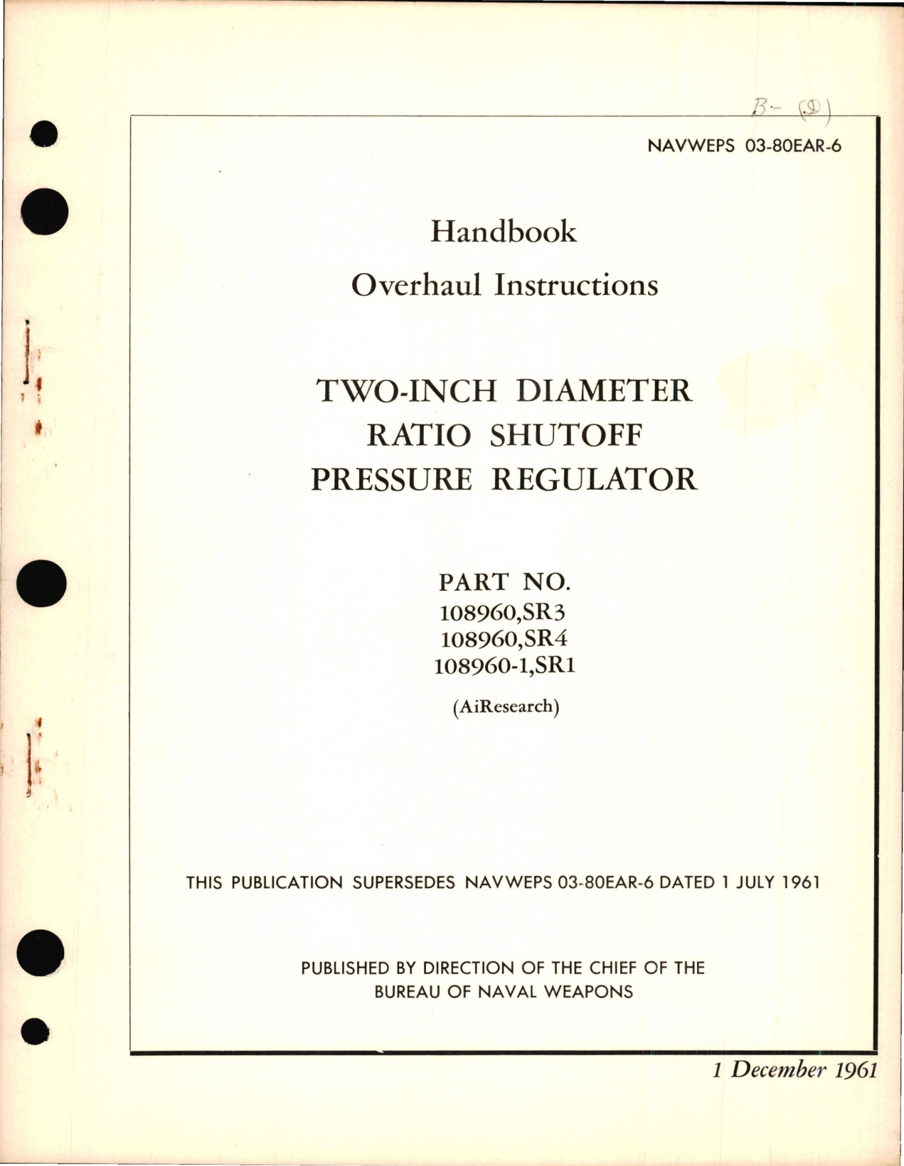 Sample page 1 from AirCorps Library document:  Overhaul Instructions for Two-Inch Diameter Ratio Shutoff Pressure Regulator Part No. 108960, 108960-1,SR1, SR3, SR4