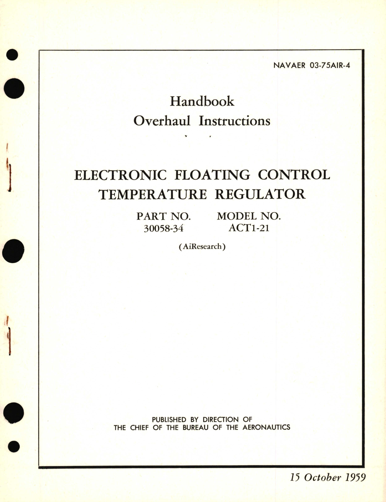 Sample page 1 from AirCorps Library document: Overhaul Instructions for Electronic Floating Control Temperature Regulator Part No. 30058-34 Model No. ACT1-21