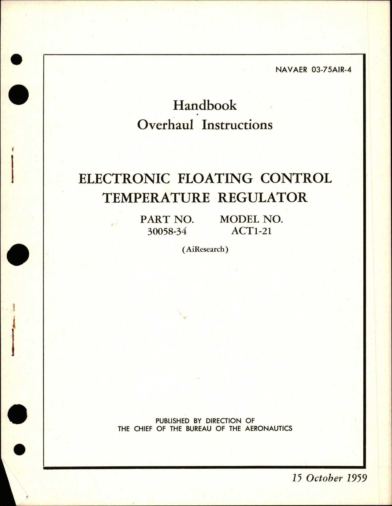 Sample page 1 from AirCorps Library document: Overhaul Instructions for Electronic Floating Control Temperature Regulator - Part 30058-34 - Model ACT1-21