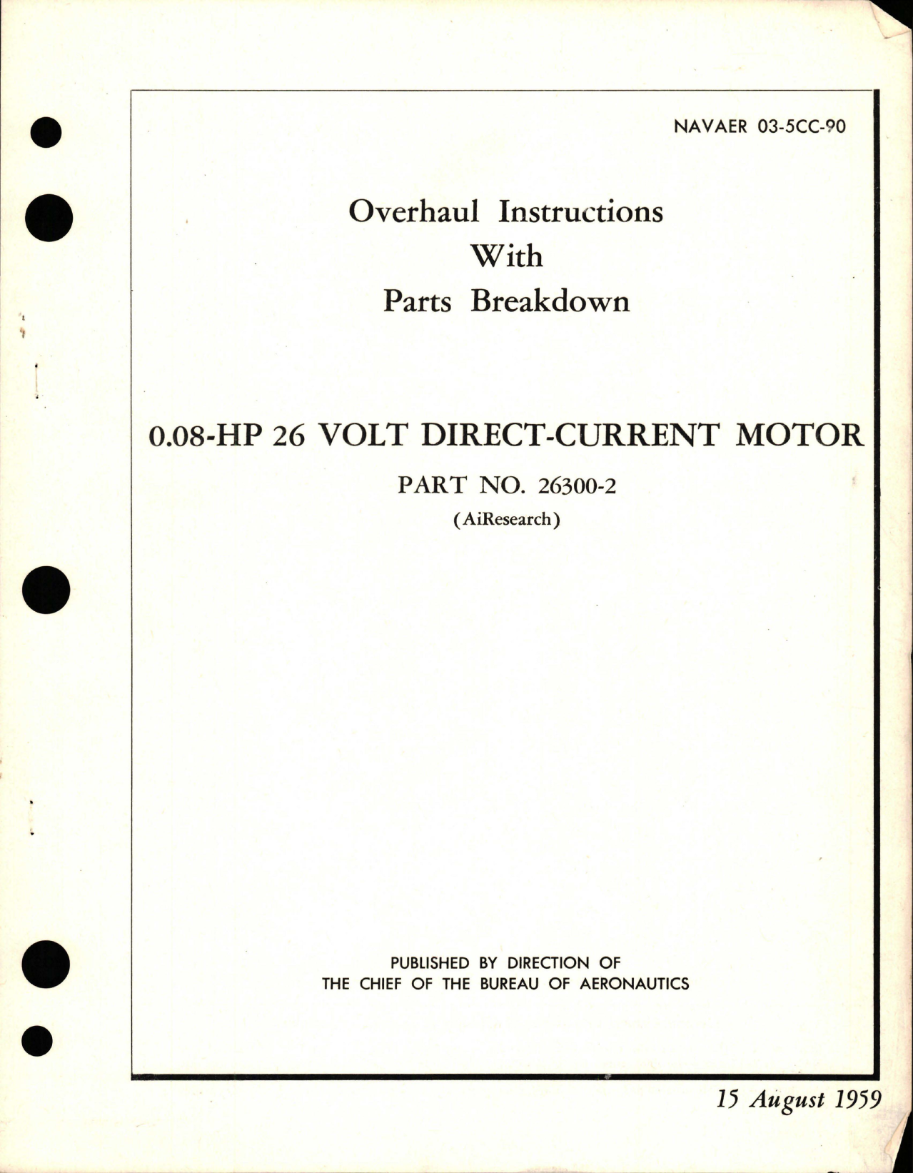 Sample page 1 from AirCorps Library document: Overhaul Instructions with Parts Breakdown for Direct -Current Motor 0.08HP 26 Volt - Part 26300-2