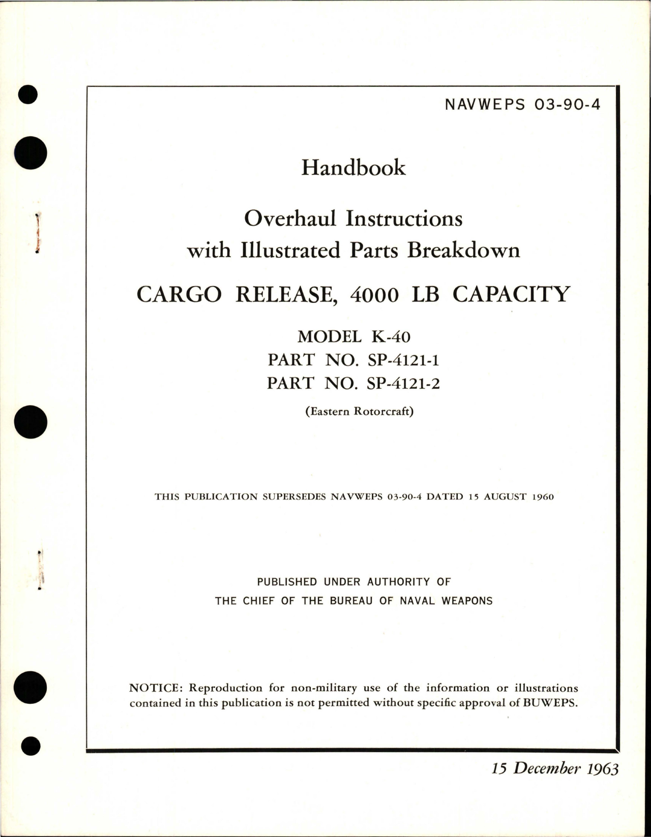 Sample page 1 from AirCorps Library document: Overhaul Instructions with Illustrated Parts Breakdown for 4000 LB Capacity Cargo Release - Model K-40 - Parts SP-4121-1 and SP-4121-2