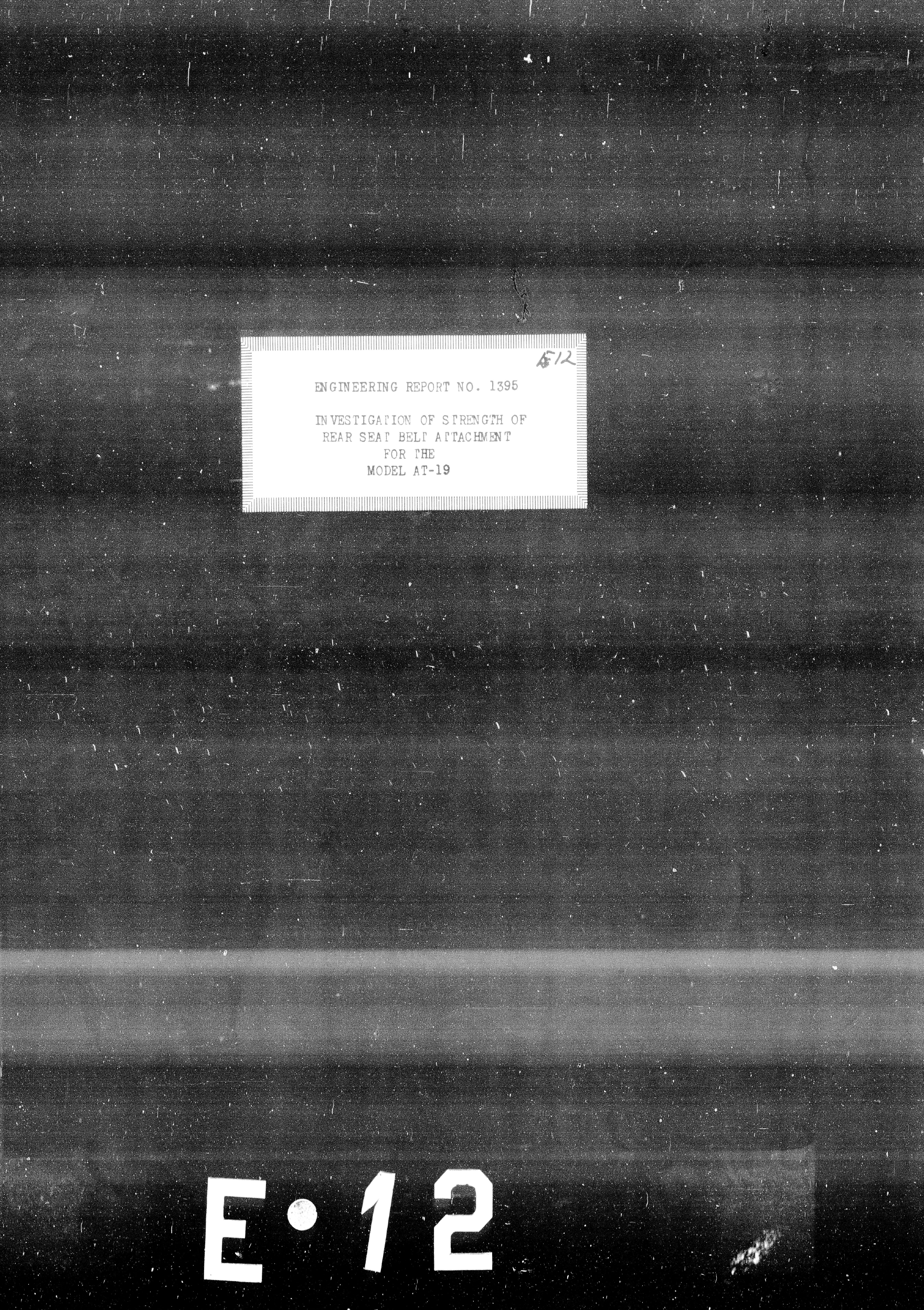 Sample page 1 from AirCorps Library document: Investigation of Strength of Rear Seat Belt Attachment for the Model AT-19