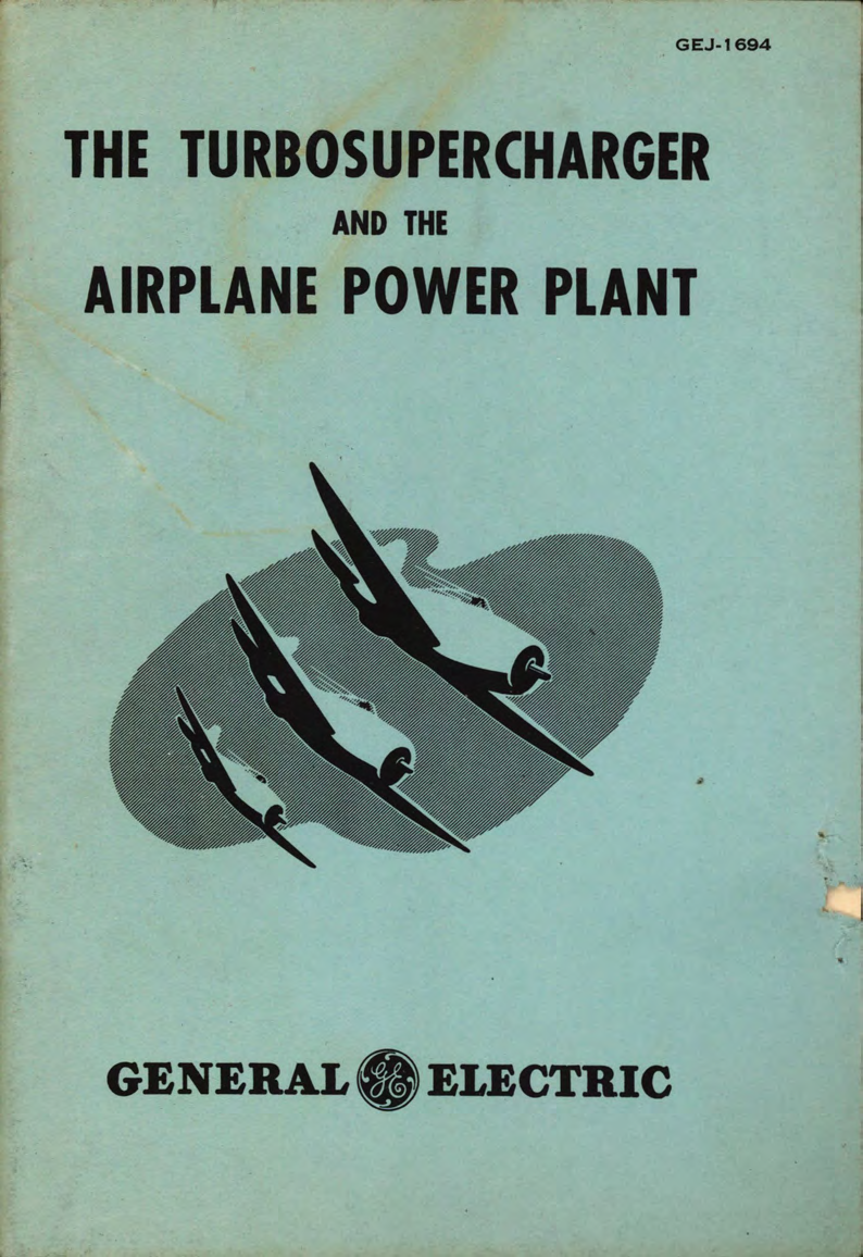 Sample page 1 from AirCorps Library document: The Turbosupercharger and the Airplane Power Plant