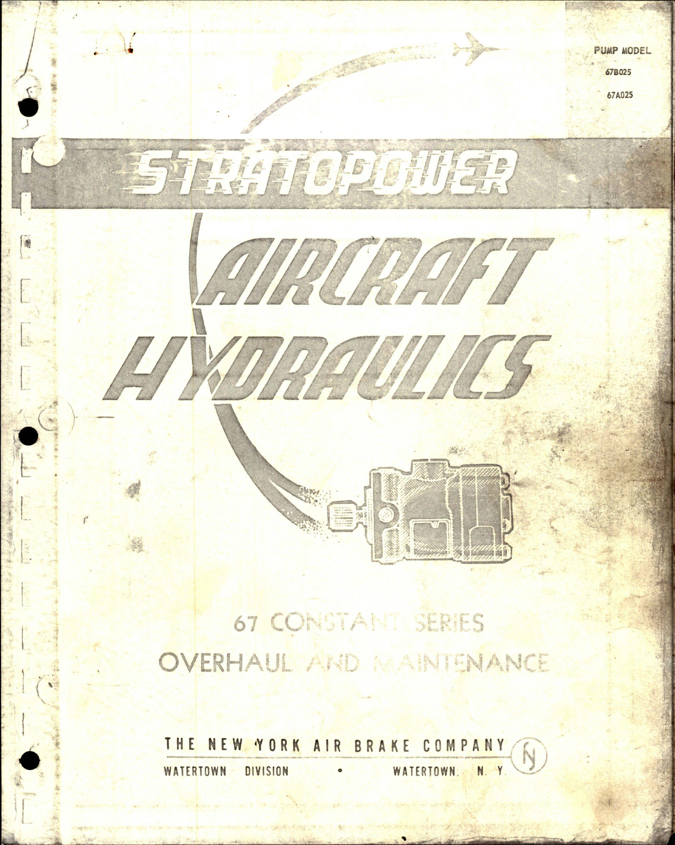 Sample page 1 from AirCorps Library document: Overhaul and Maintenance for Stratopower Aircraft Hydraulics - 67 Constant Series 