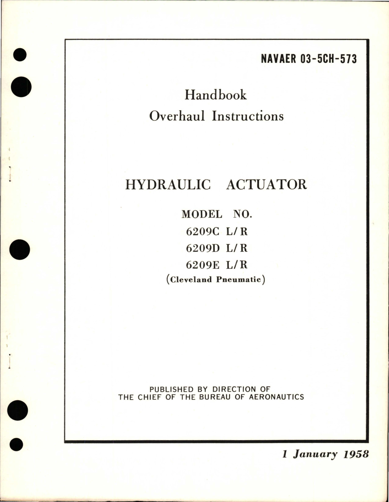 Sample page 1 from AirCorps Library document: Overhaul Instructions for Hydraulic Actuator - Models 6209C, 6209D, and 6209E 