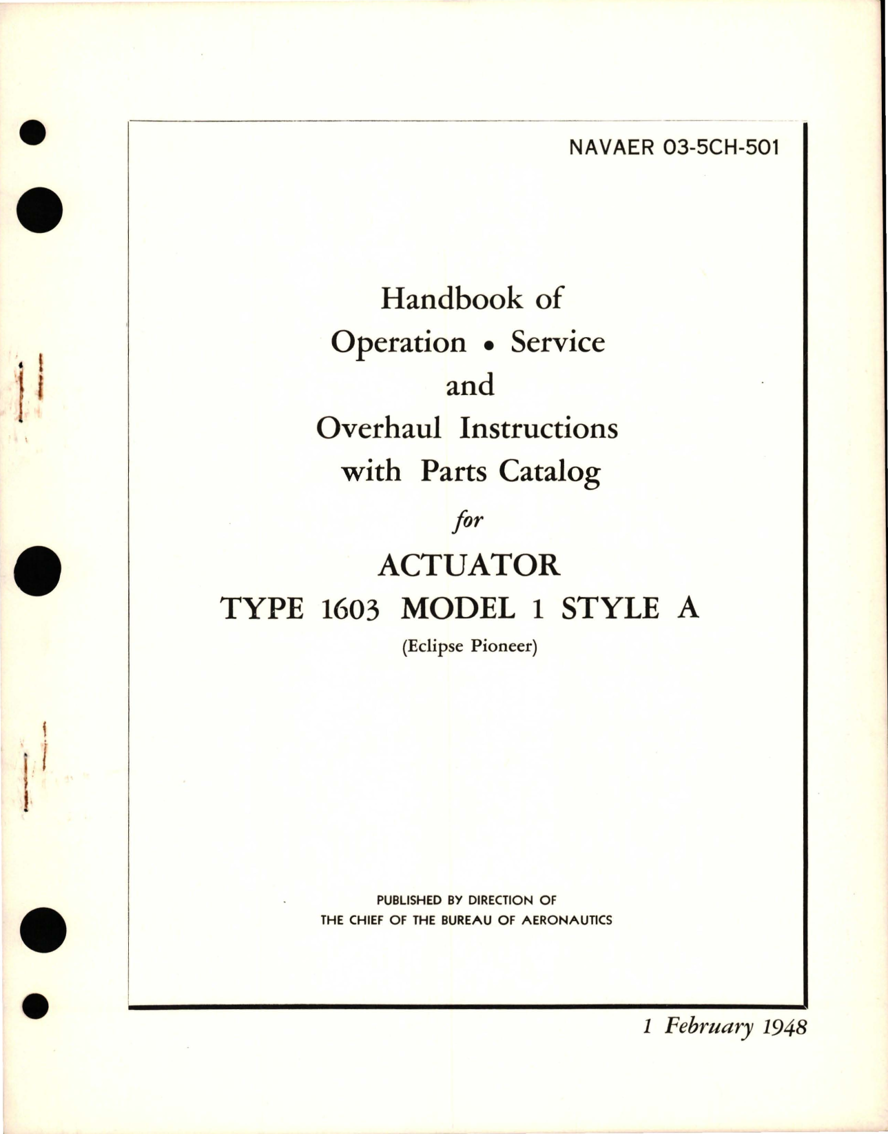 Sample page 1 from AirCorps Library document: Operation, Service and Overhaul Instructions with Parts Catalog for Actuator - Type 1603 - Model 1 - Style A 