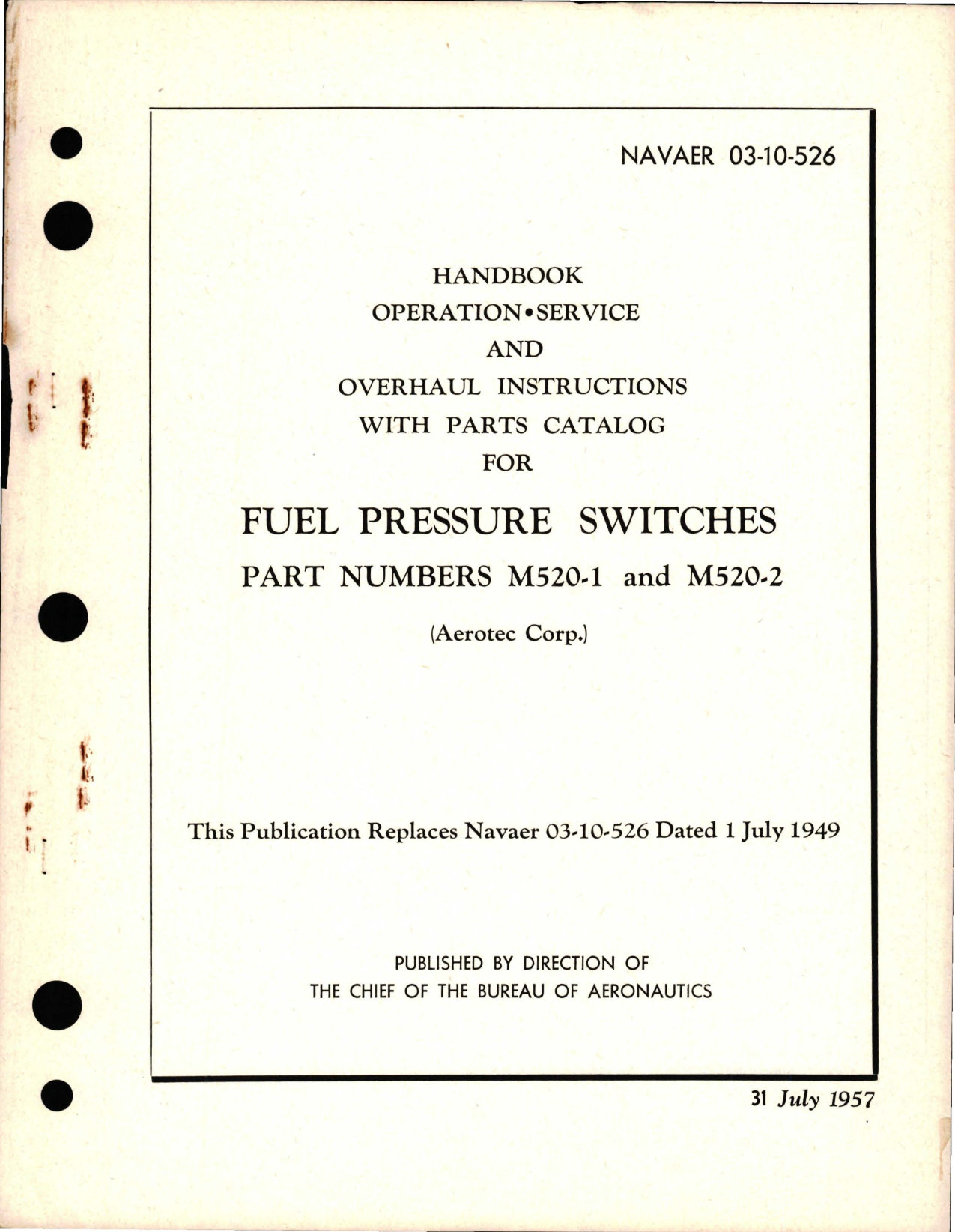 Sample page 1 from AirCorps Library document: Operation, Service, and Overhaul Instructions with Parts Catalog for Fuel Pressure Switches - Parts M520-1 and M520-2