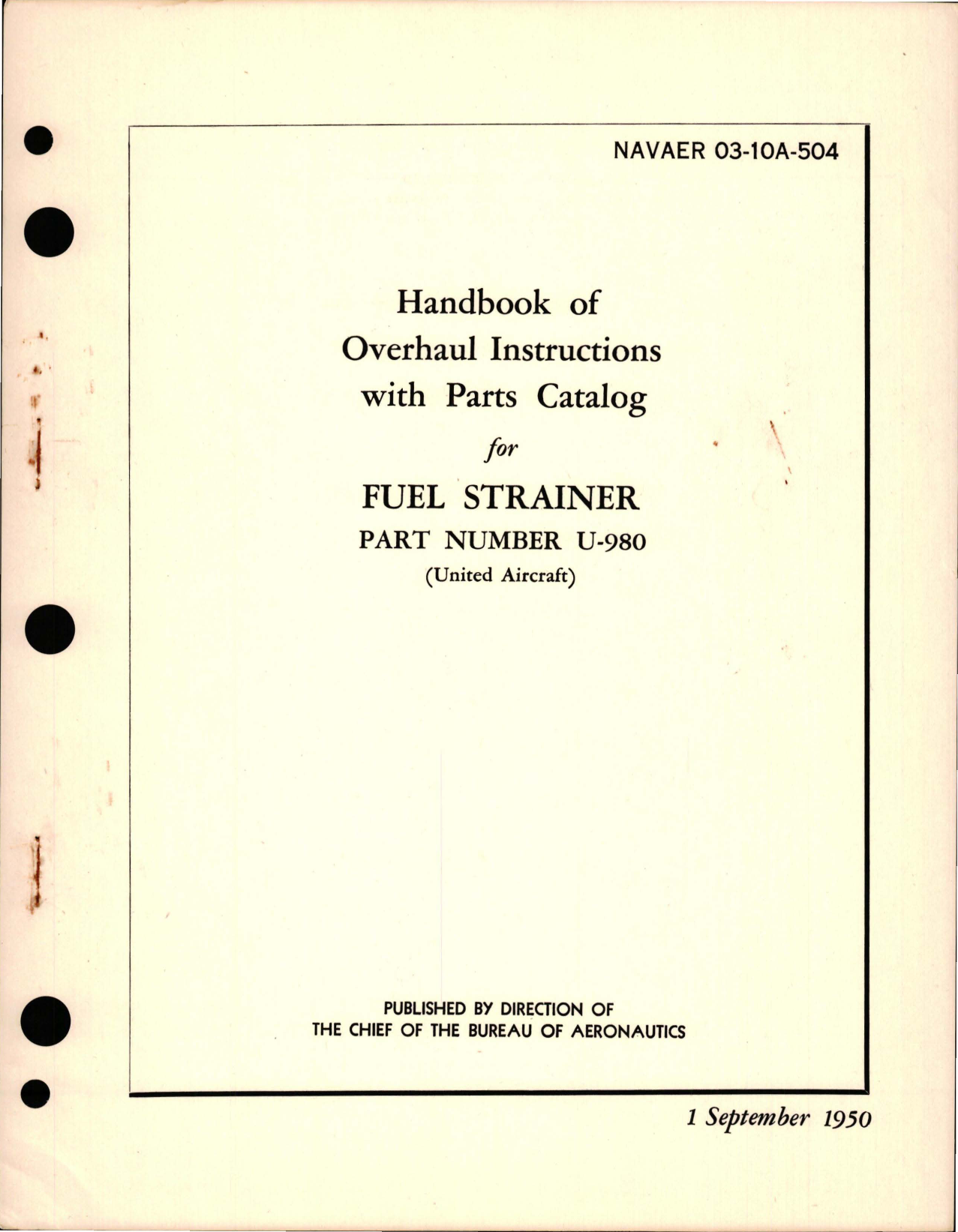 Sample page 1 from AirCorps Library document: Overhaul Instructions with Parts Catalog for Fuel Strainer - Part U-980